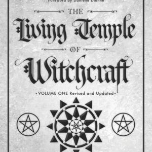 The Living Temple of Witchcraft Volume I