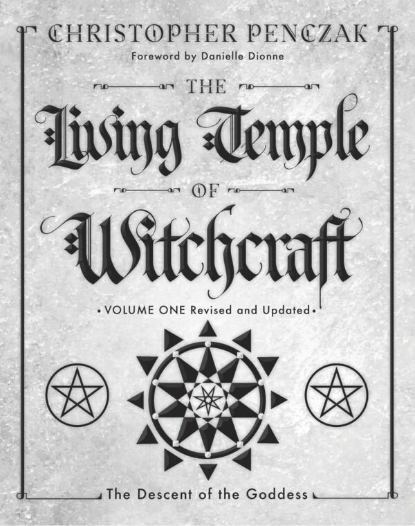 The Living Temple of Witchcraft Volume I
