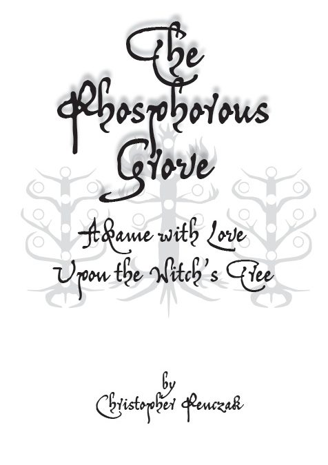 The Phosphorous Grove