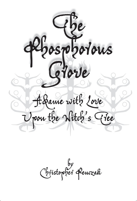 The Phosphorous Grove