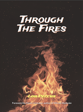 Through the fires By Lou Percus