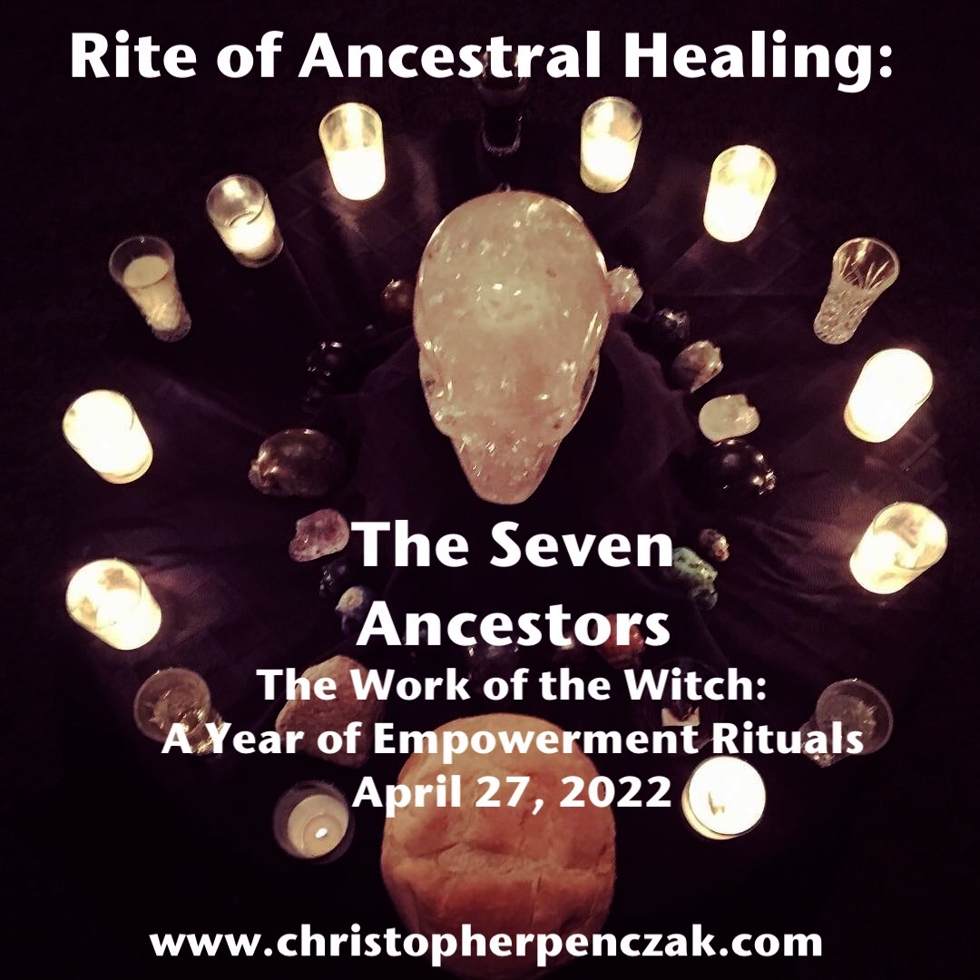 Rite of Ancestral Healing: The Seven Ancestors