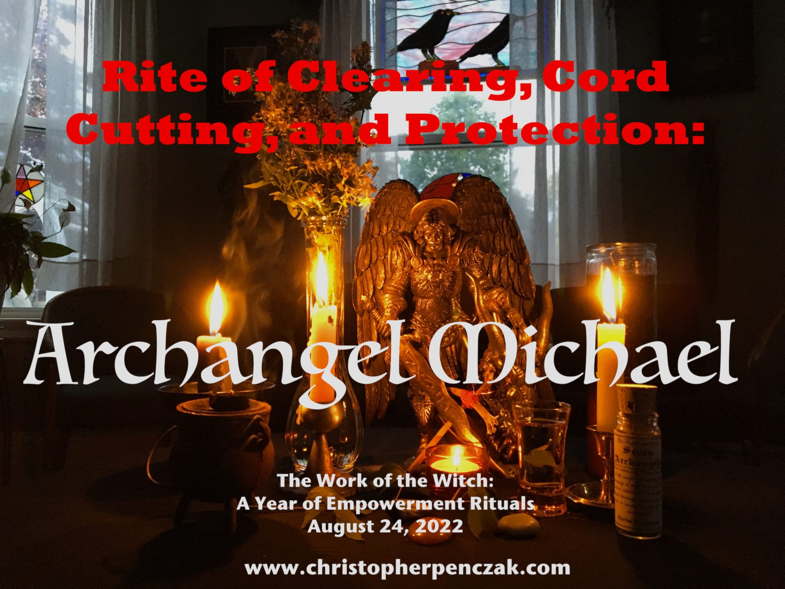 Rite of Clearing, Cord Cutting, and Protection: Archangel Michael