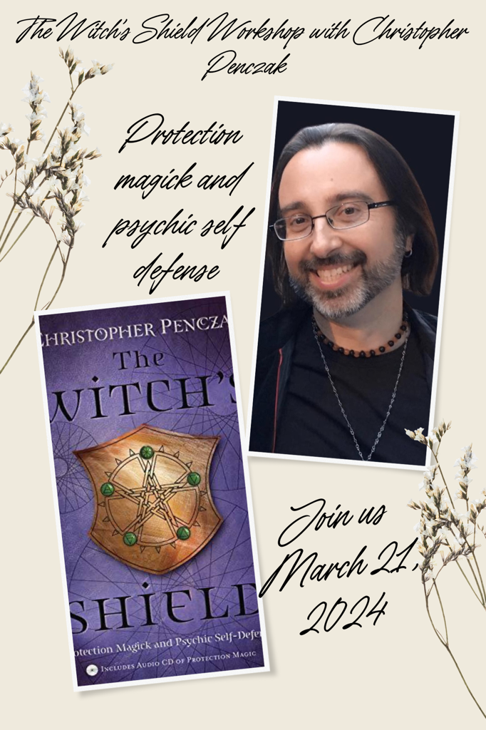The Witch's Shield: Protection Magick and Psychic Self Defense