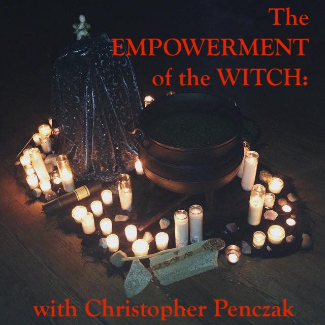 The EMPOWERMENT of the WITCH: Magickally Weaving Need, Desire, and Will